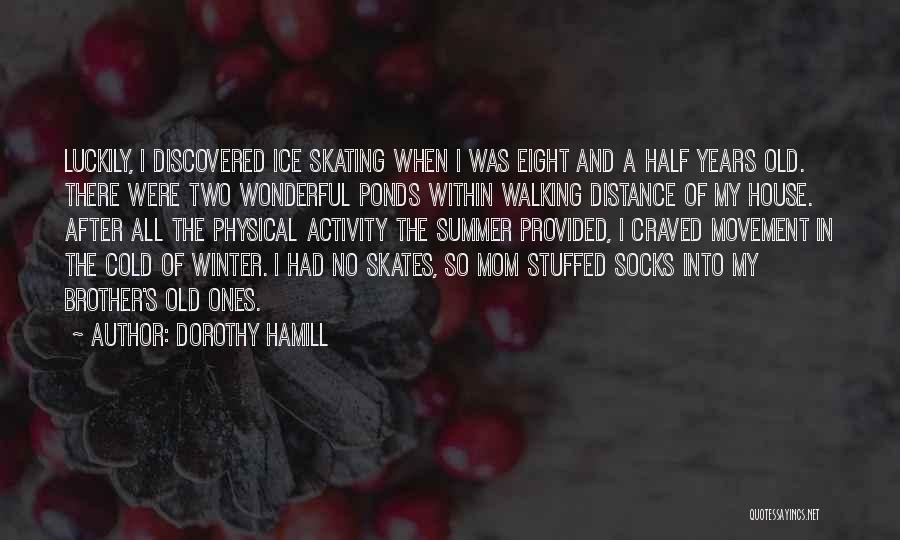 Dorothy Hamill Quotes 1892121