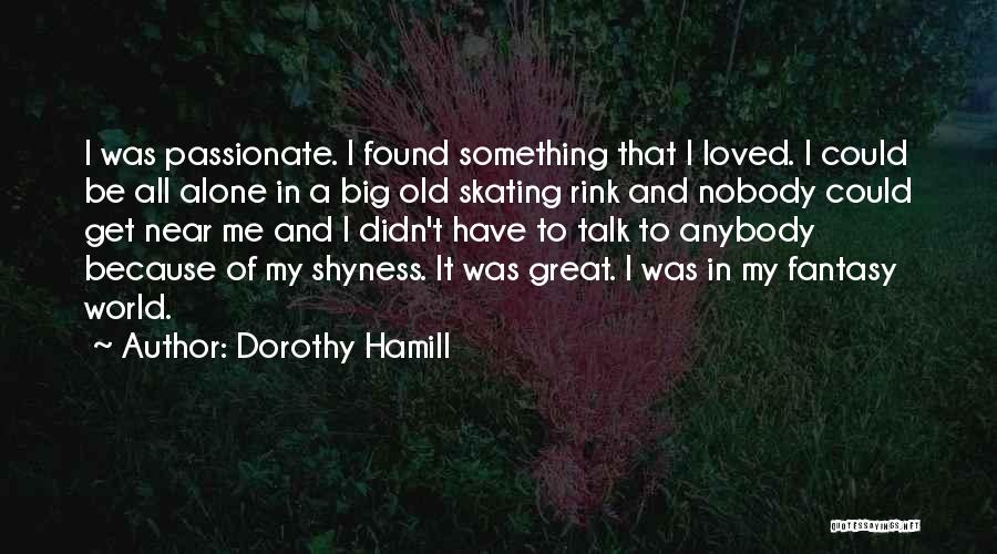 Dorothy Hamill Quotes 492073