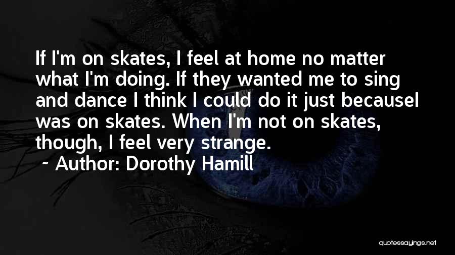 Dorothy Hamill Quotes 812419