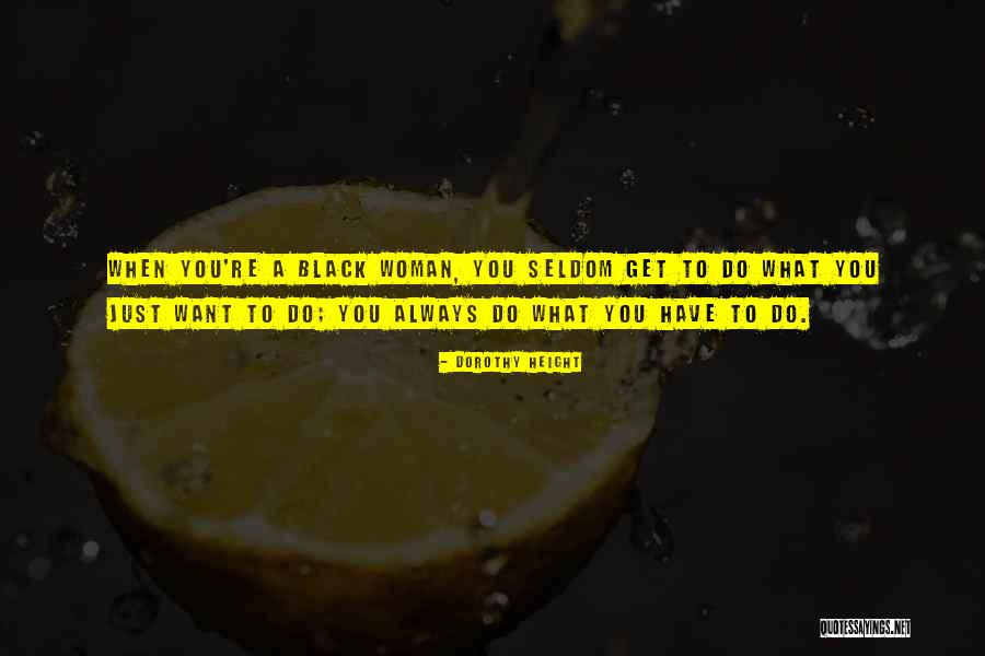 Dorothy Height Quotes 1103027 Dorothy Height Quotes 1103027