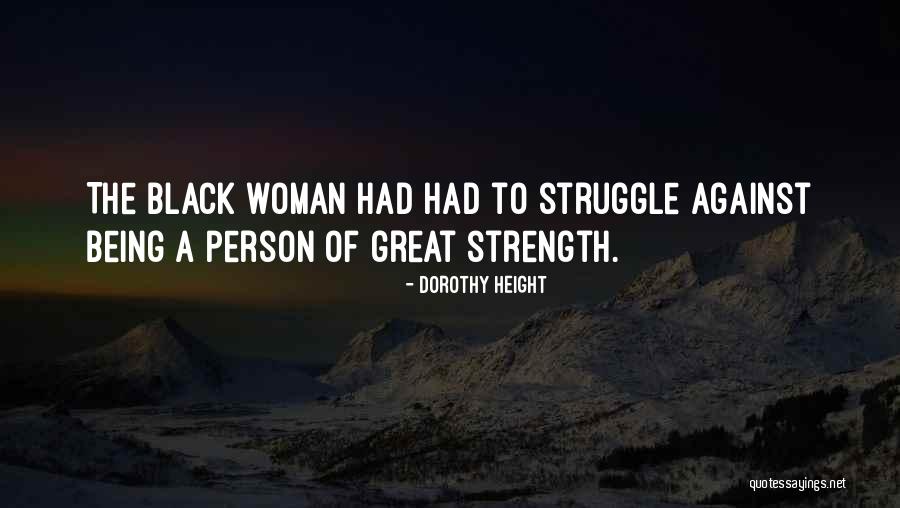 Dorothy Height Quotes 1924492 Dorothy Height Quotes 1924492