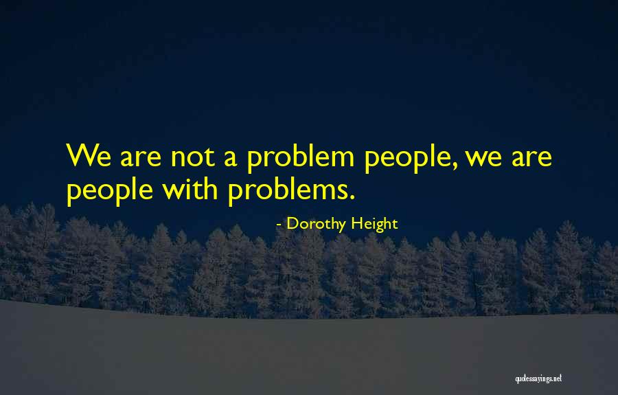 Dorothy Height Quotes 508769 Dorothy Height Quotes 508769