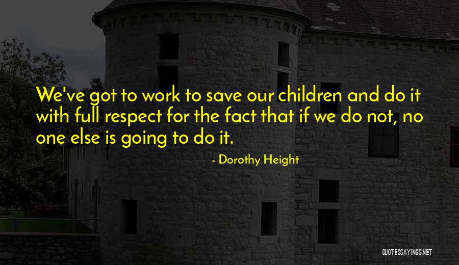 Dorothy Height Quotes 909455 Dorothy Height Quotes 909455