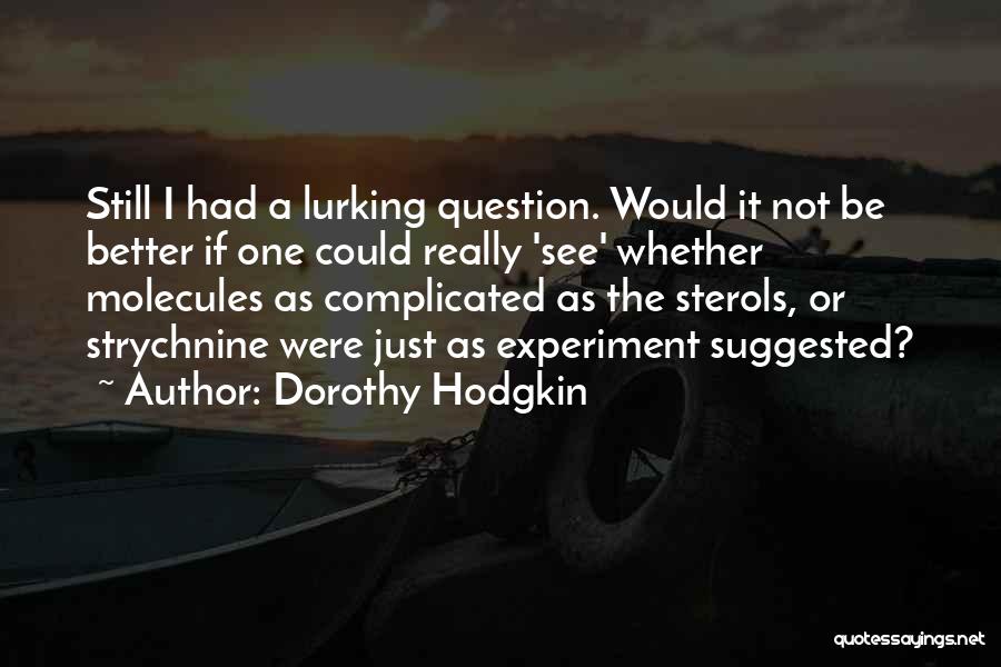 Dorothy Hodgkin Quotes 304470