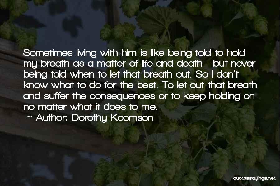 Dorothy Koomson Quotes 1321524