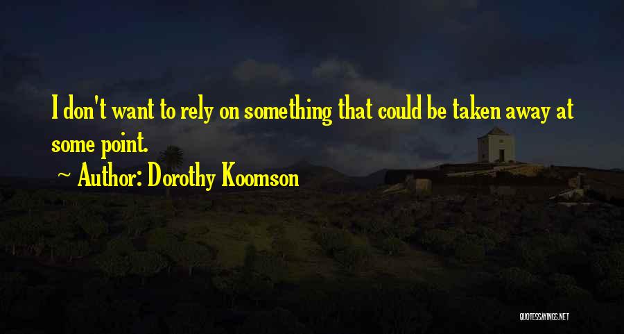 Dorothy Koomson Quotes 2117439