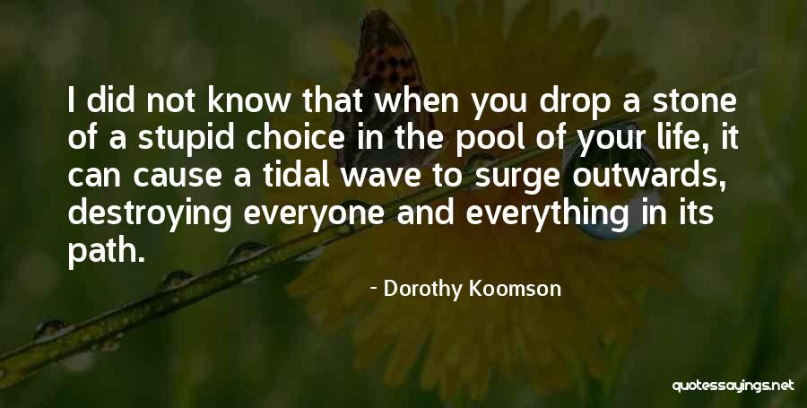 Dorothy Koomson Quotes 648148