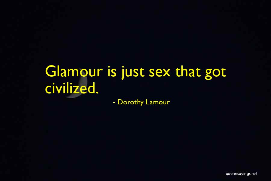 Dorothy Lamour Quotes 85762