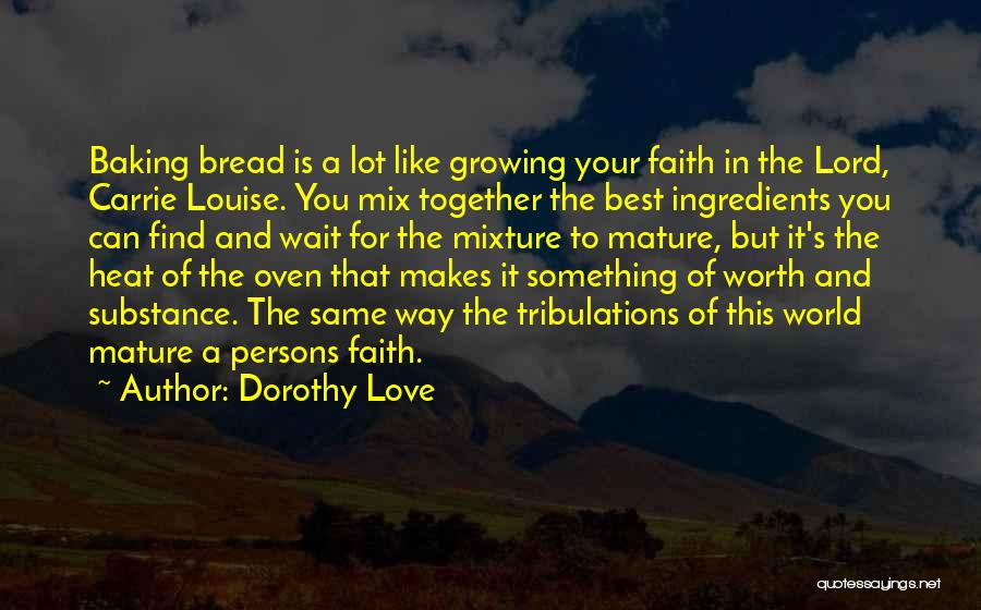 Dorothy Love Quotes 1112886