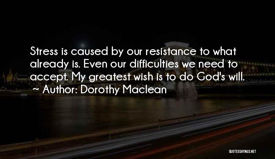 Dorothy Maclean Quotes 1340112