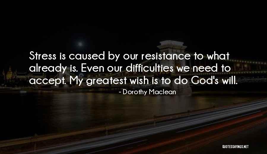 Dorothy Maclean Quotes 1340112