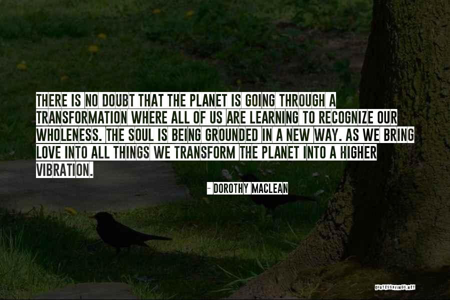 Dorothy Maclean Quotes 1604876 Dorothy Maclean Quotes 1604876
