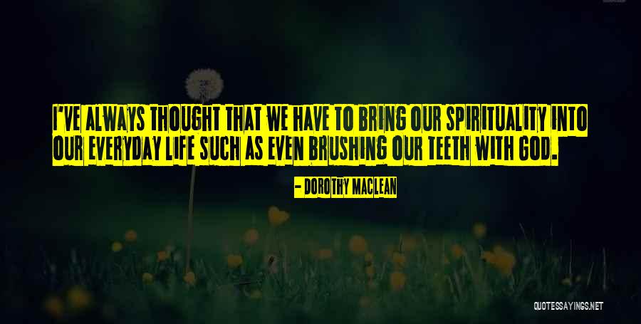 Dorothy Maclean Quotes 617325 Dorothy Maclean Quotes 617325