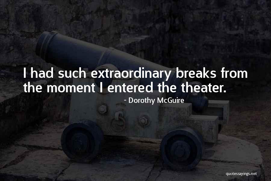 Dorothy McGuire Quotes 1139317 Dorothy McGuire Quotes 1139317