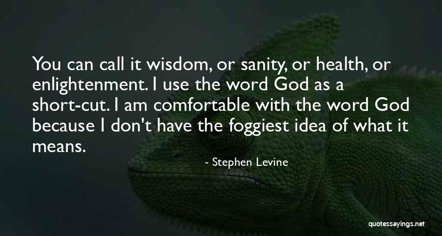 Dorothy Mckibbin Quotes By Stephen Levine Dorothy Mckibbin Quotes By Stephen Levine