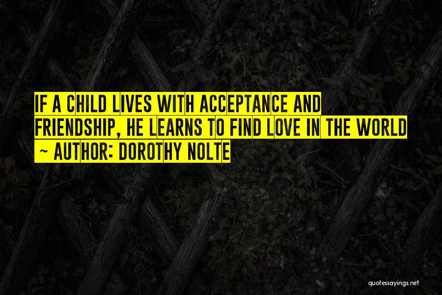 Dorothy Nolte Quotes 1133118