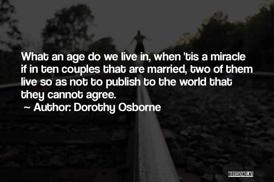Dorothy Osborne Quotes 1209327