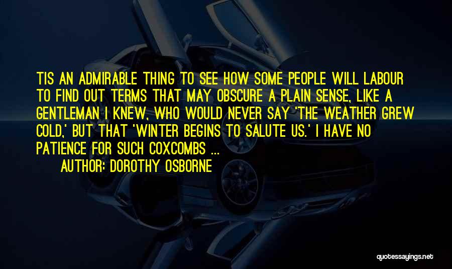 Dorothy Osborne Quotes 1312780