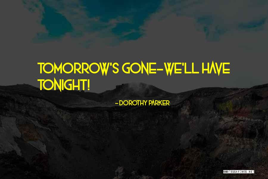 Dorothy Parker Quotes 1841567 Dorothy Parker Quotes 1841567