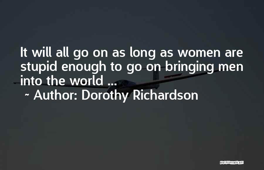 Dorothy Richardson Quotes 572979