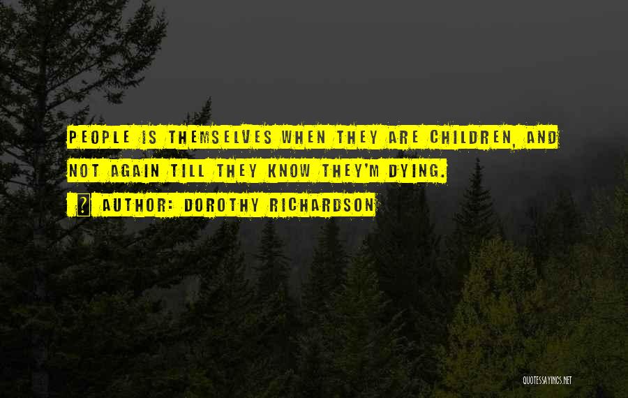 Dorothy Richardson Quotes 967508