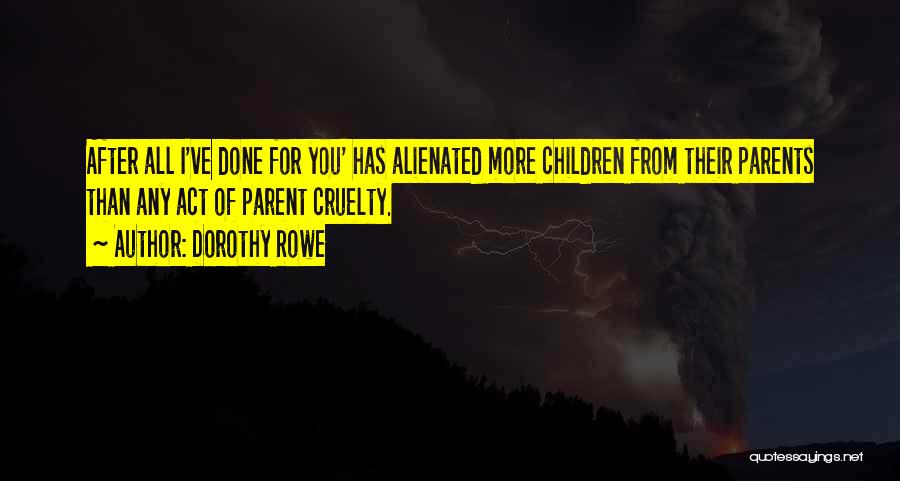 Dorothy Rowe Quotes 1066882