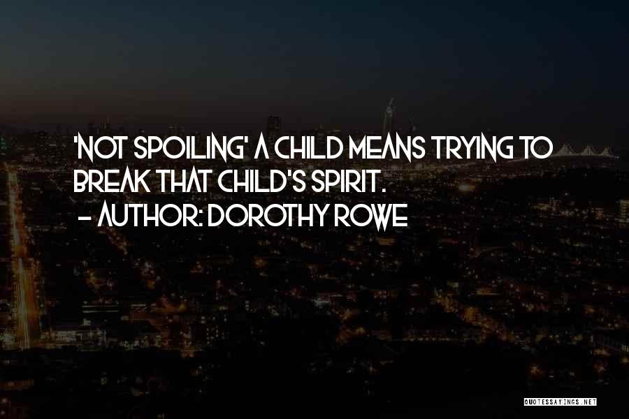 Dorothy Rowe Quotes 1080611