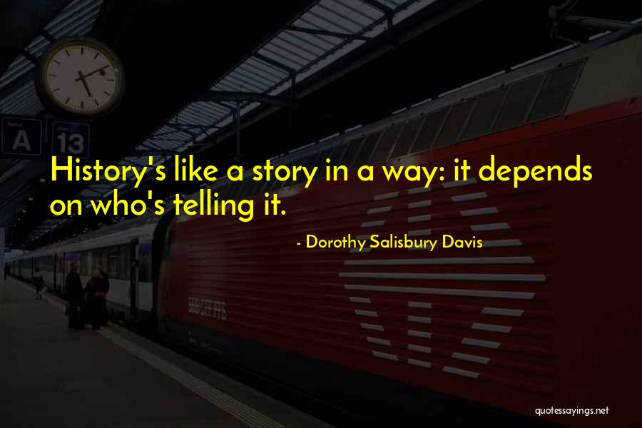 Dorothy Salisbury Davis Quotes 105795 Dorothy Salisbury Davis Quotes 105795