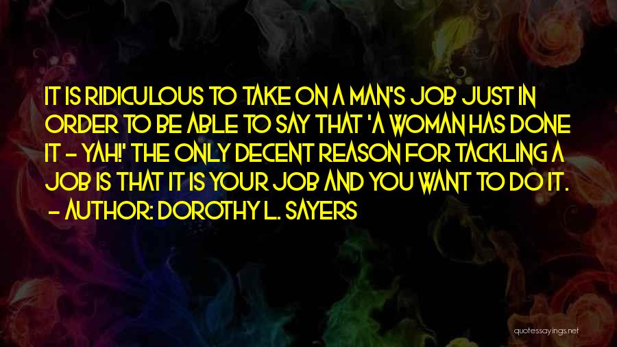 Dorothy Sayers Quotes By Dorothy L. Sayers