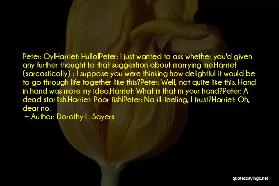 Dorothy Sayers Quotes By Dorothy L. Sayers