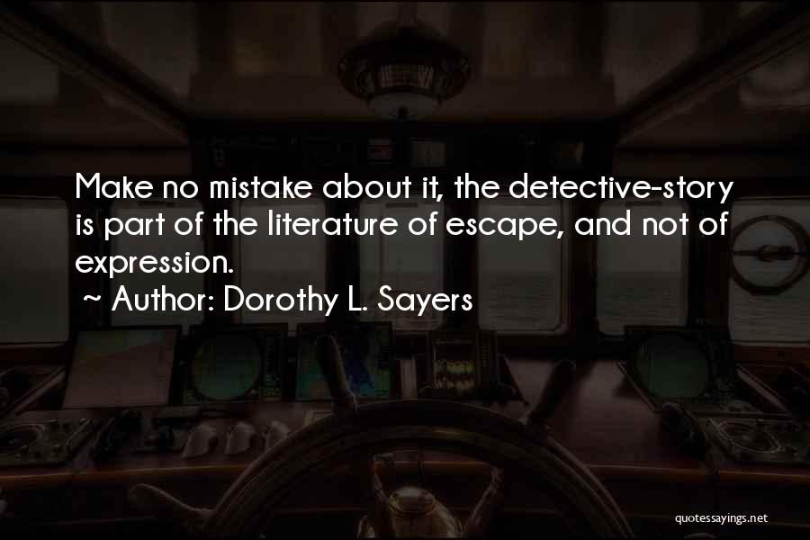 Dorothy Sayers Quotes By Dorothy L. Sayers