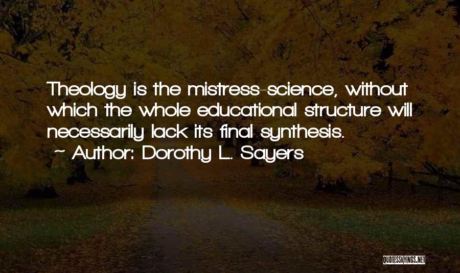 Dorothy Sayers Quotes By Dorothy L. Sayers