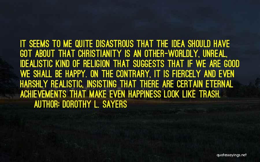 Dorothy Sayers Quotes By Dorothy L. Sayers