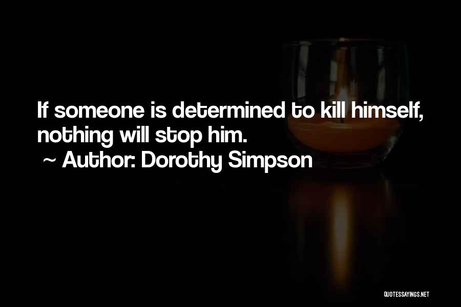 Dorothy Simpson Quotes 2255772