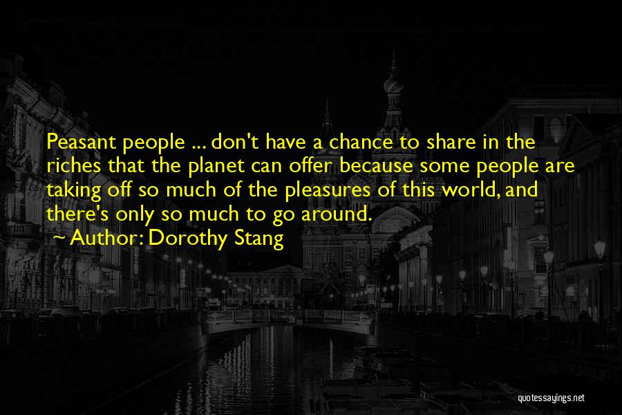 Dorothy Stang Quotes 2058265