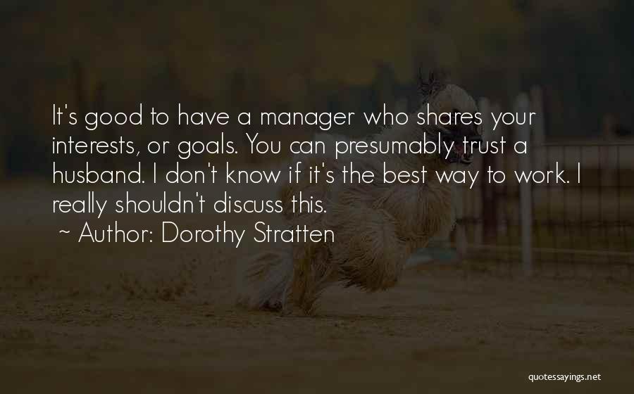 Dorothy Stratten Quotes 1128009