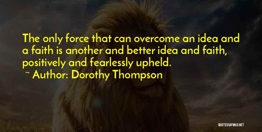 Dorothy Thompson Quotes 1103130