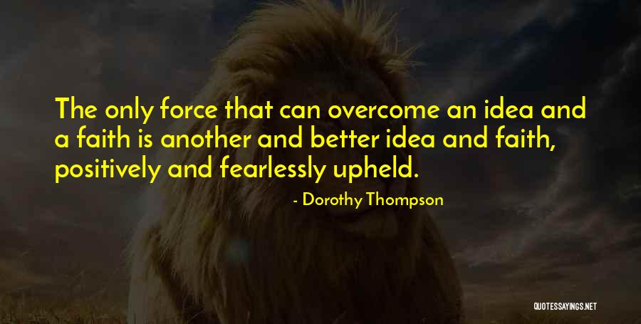 Dorothy Thompson Quotes 1103130