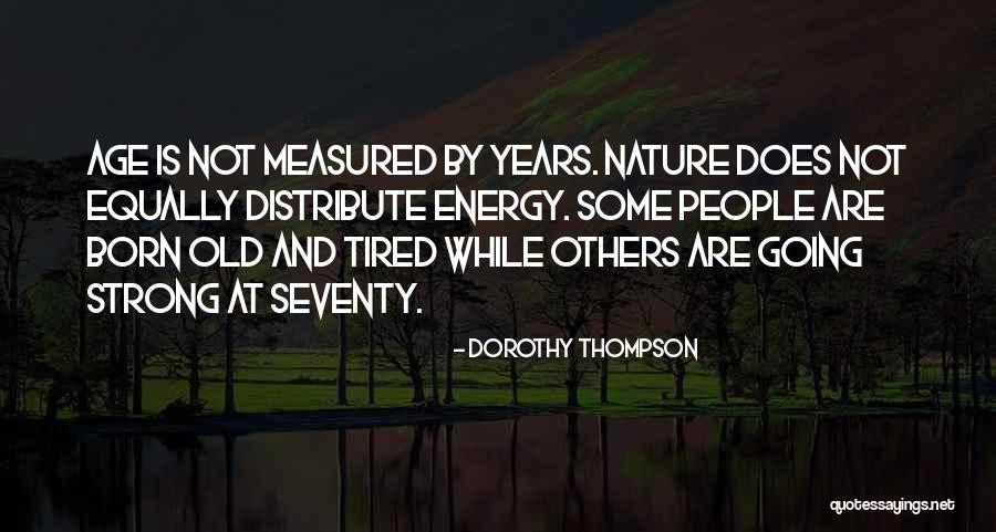 Dorothy Thompson Quotes 1709625