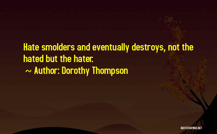 Dorothy Thompson Quotes 1836578