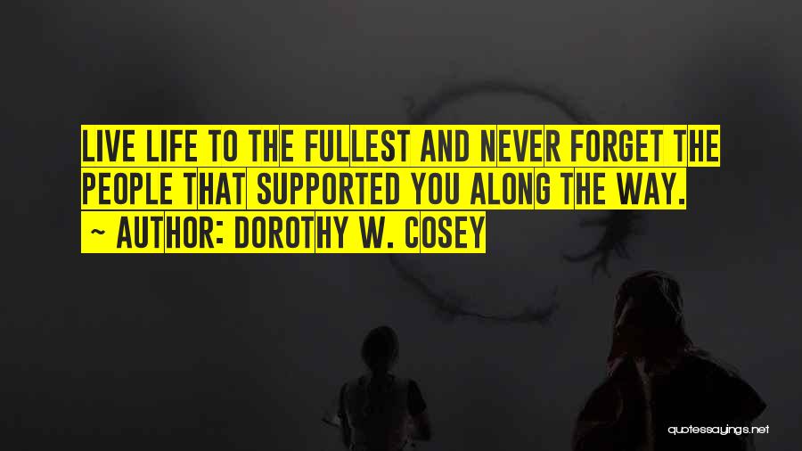 Dorothy W. Cosey Quotes 779140