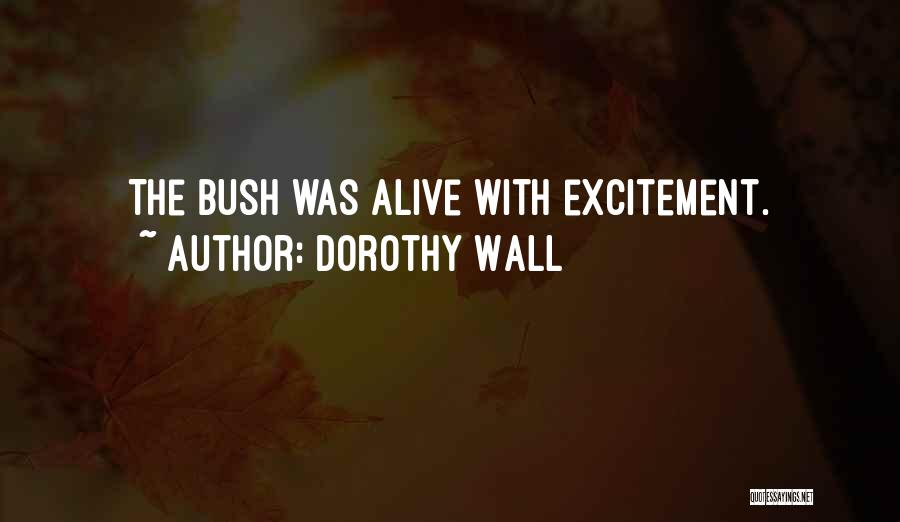 Dorothy Wall Quotes 1611958