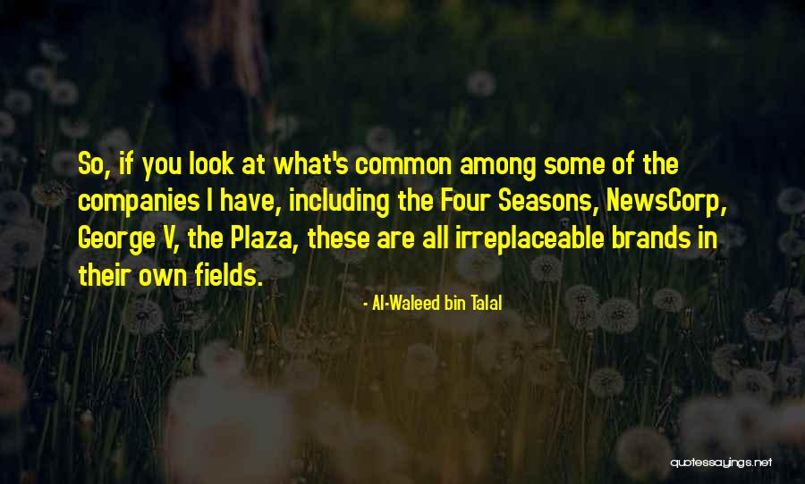 Dorraine Basnaw Quotes By Al-Waleed Bin Talal Dorraine Basnaw Quotes By Al-Waleed Bin Talal