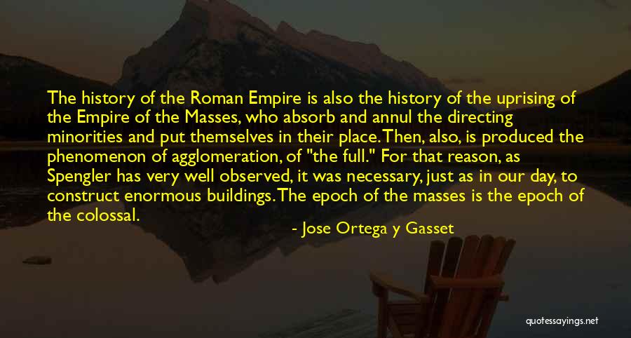 Dorrance Quotes By Jose Ortega Y Gasset Dorrance Quotes By Jose Ortega Y Gasset