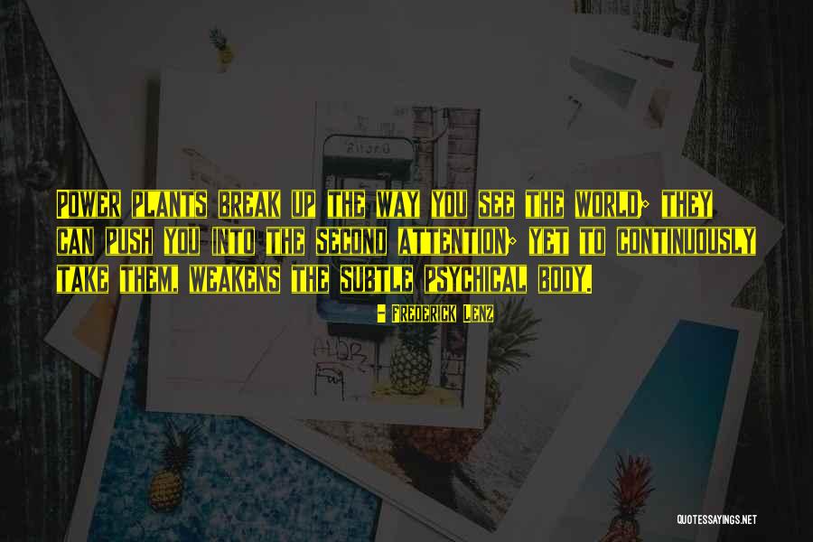 Dorren Quotes By Frederick Lenz Dorren Quotes By Frederick Lenz