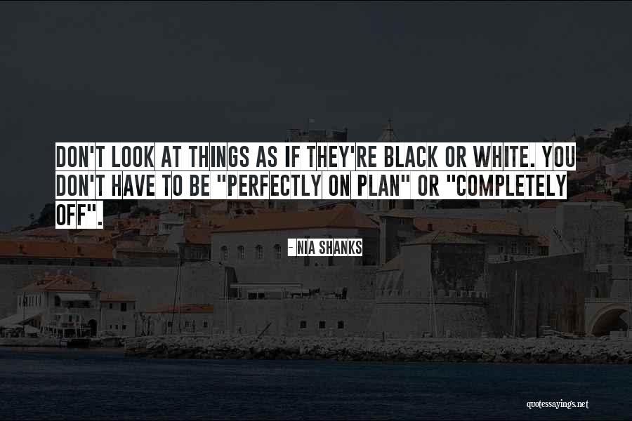 Dorren Woodiwiss Quotes By Nia Shanks Dorren Woodiwiss Quotes By Nia Shanks
