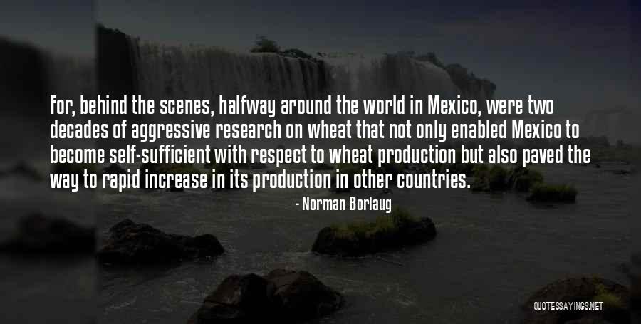 Dorrestein Ucsd Quotes By Norman Borlaug Dorrestein Ucsd Quotes By Norman Borlaug