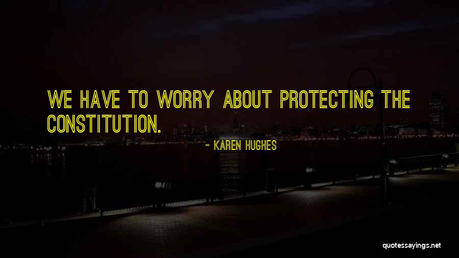 Dorret Quotes By Karen Hughes Dorret Quotes By Karen Hughes