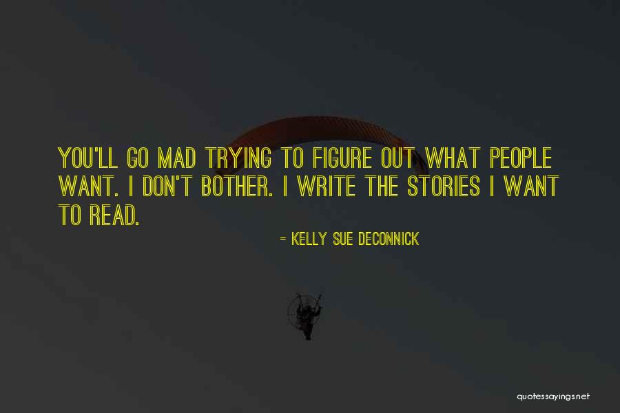 Dorrett Wright Quotes By Kelly Sue DeConnick Dorrett Wright Quotes By Kelly Sue DeConnick