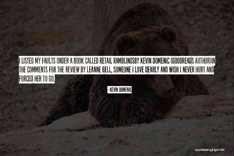 Dorrett Wright Quotes By Kevin Domenic Dorrett Wright Quotes By Kevin Domenic